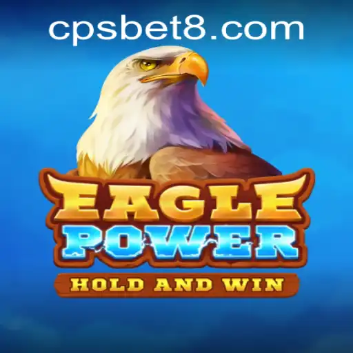 Exploring the Thrills of EaglePower: A Captivating Gaming Experience