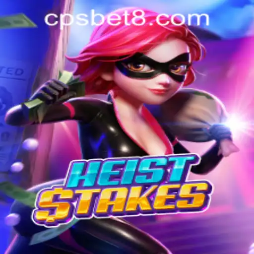 Exploring the Thrilling World of HeistStakes: A Guide to Adventure and Strategy